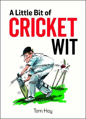 Book cover for A Little Bit of Cricket Wit