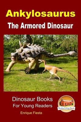 Book cover for Ankylosaurus - The Armored Dinosaur