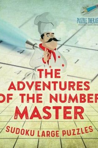 Cover of The Adventures of the Number Master Sudoku Large Puzzles