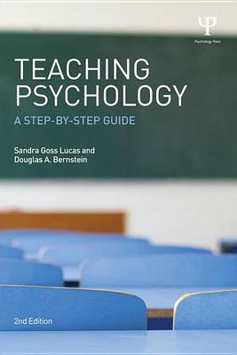 Book cover for Teaching Psychology: A Step-By-Step Guide, 2nd Edition: A Step-By-Step Guide, Second Edition