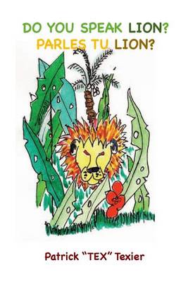 Book cover for Do you speak Lion?, Parles tu Lion?