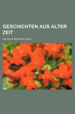 Cover of Geschichten Aus Alter Zeit