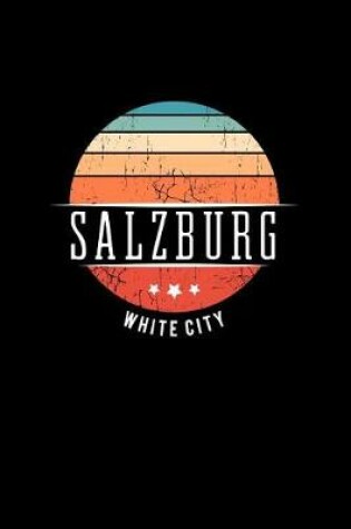 Cover of Salzburg White City