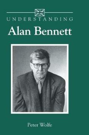 Cover of Understanding Alan Bennett