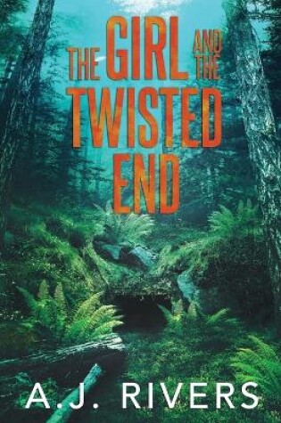 Cover of The Girl and the Twisted End