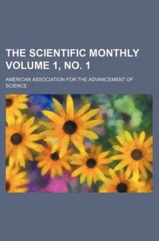 Cover of The Scientific Monthly Volume 1, No. 1