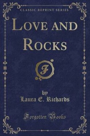 Cover of Love and Rocks (Classic Reprint)