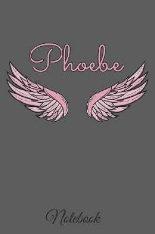 Cover of Phoebe Notebook