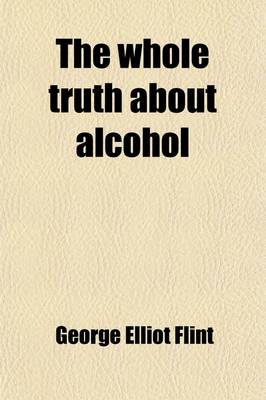 Book cover for The Whole Truth about Alcohol