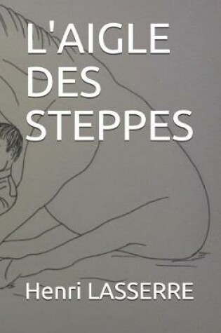 Cover of L'Aigle Des Steppes