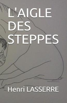 Cover of L'Aigle Des Steppes