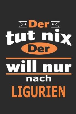 Book cover for Der tut nix Der will nur nach Ligurien