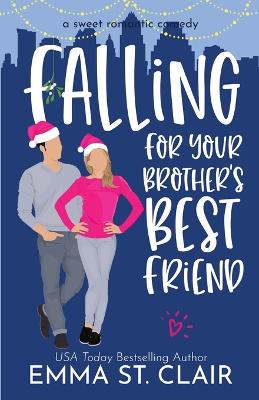 Book cover for Falling for Your Brother's Best Friend