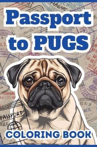 Cover of Passport to Pugs