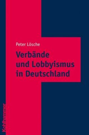 Cover of Verbande Und Lobbyismus in Deutschland