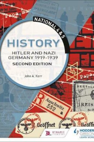 Cover of National 4 & 5 History: Hitler and Nazi Germany 1919-1939, Second Edition