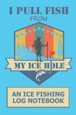 Book cover for I Pull Fish From My Ice Hole