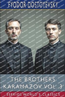 Book cover for The Brothers Karamazov, Vol. 3 (Esprios Classics)