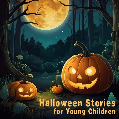 Book cover for Halloween Stories for Young Children