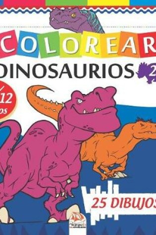 Cover of Colorear dinosaurios 2