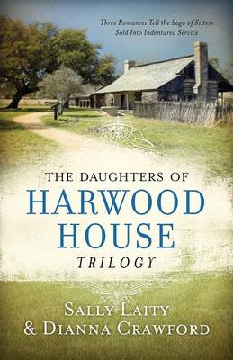 Book cover for The Daughters of Harwood House Trilogy