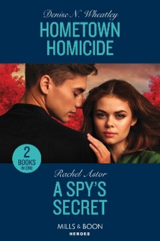 Cover of Hometown Homicide / A Spy's Secret