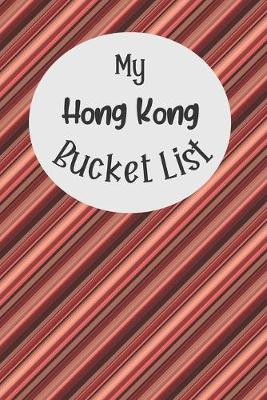 Book cover for My Hong Kong Bucket List