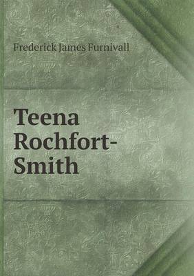 Book cover for Teena Rochfort-Smith