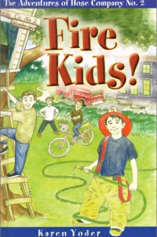 Cover of Fire Kids!