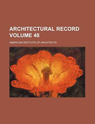 Book cover for Architectural Record Volume 48