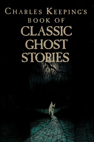 Cover of Charles Keeping's Book of Classic Ghost Stories