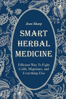 Book cover for Smart Herbal Medicine