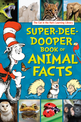 Cover of The Cat in the Hat's Learning Library Super-Dee-Dooper Book of Animal Facts