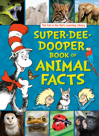 Book cover for The Cat in the Hat's Learning Library Super-Dee-Dooper Book of Animal Facts