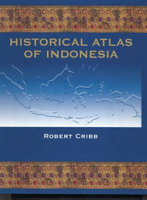 Book cover for Historical Atlas of Indonesia