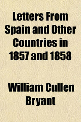 Cover of Letters from Spain and Other Countries in 1857 and 1858