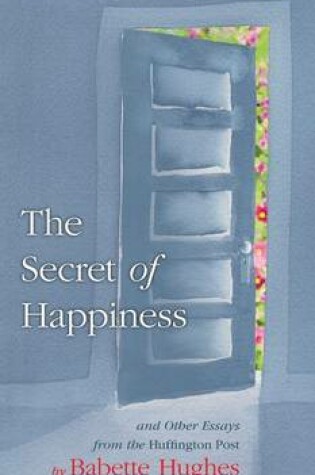 Cover of The Secret of Happiness