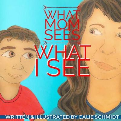 Book cover for What Mom Sees, What I See