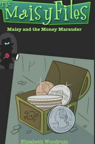 Cover of Maisy and the Money Marauder