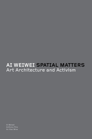 Cover of Ai Weiwei: Spatial Matters