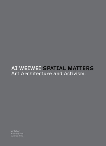 Book cover for Ai Weiwei: Spatial Matters