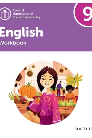 Cover of Oxford International Lower Secondary English: Workbook 9