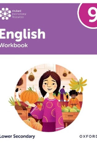 Cover of Oxford International Lower Secondary English: Workbook 9