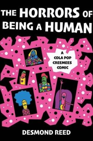 Cover of The Horrors of Being a Human