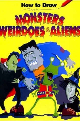 Cover of Monsters, Weirdoes and Aliens