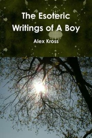 Cover of The Esoteric Writings of a Boy