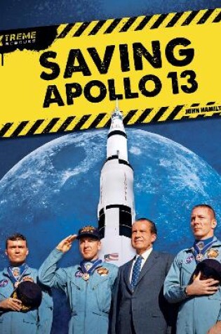 Cover of Xtreme Rescues: Saving Apollo 13