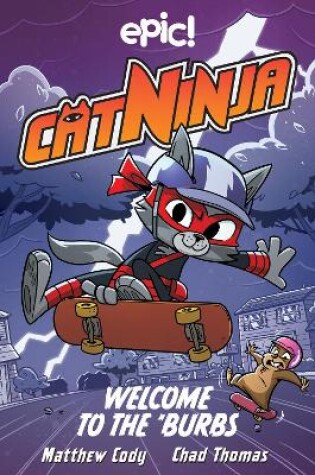 Cover of Cat Ninja: Welcome to the 'Burbs