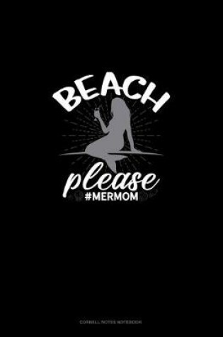 Cover of Beach Please #MerMom