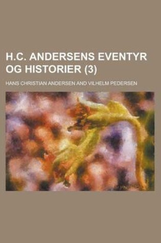 Cover of H.C. Andersens Eventyr Og Historier (3)